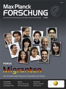MaxPlanckForschung 3/2011: Migranten