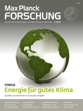 MaxPlanckForschung 2/2010: Energie für gutes Klima
